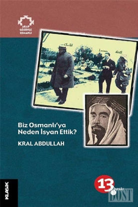 Biz Osmanlı’ya Neden İsyan Ettik?